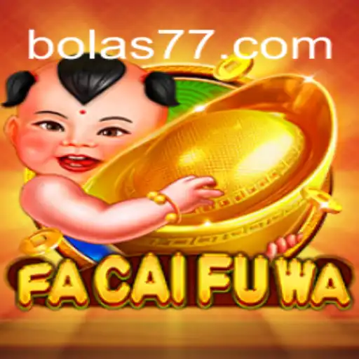Descubra as Emoções de FaCaiFuWa: O Jogo Inovador de Entretenimento